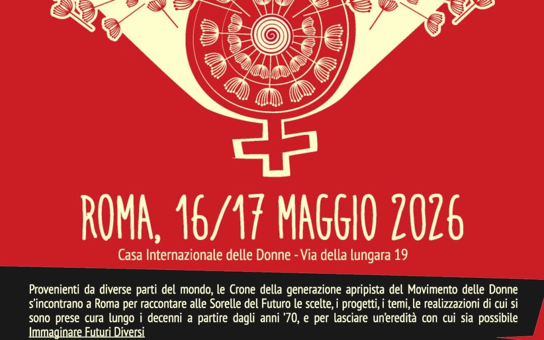 CONVEGNO “CRONE’S WISDOM” ovvero “LA SAPIENZA DELLE CRONE” ROMA 2026 (Nuova Data 16 e 17 Maggio)